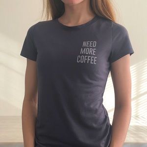 Need More Coffee Tee